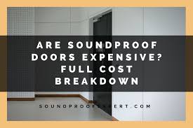 Are Soundproof Doors Expensive Full
