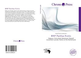In 2009 belgian fortis bank was merged into bnp paribas group, forming bnp paribas fortis. Bnp Paribas Fortis 978 613 5 99423 0 6135994239 9786135994230
