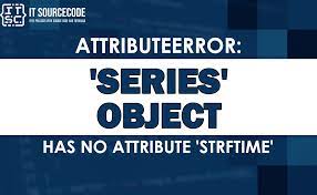 series object has no attribute strftime