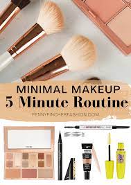 5 minute makeup minimalist makeup