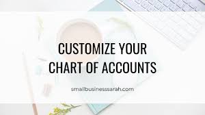 Get The Most Out Of Your Chart Of Accounts Small Business