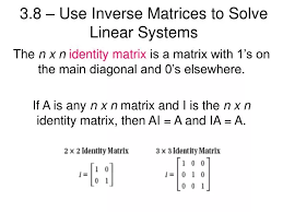 Use Inverse Matrices To Solve Linear