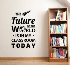 Classroom Quote Wall Decal Vinyl