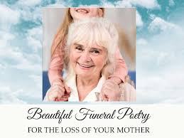 comforting funeral poems for mothers