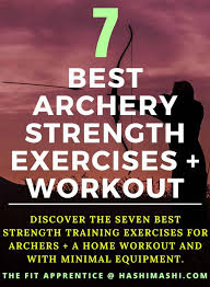 7 best strength exercises for archery