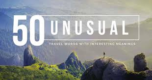 50 unusual travel words with