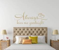 Always Kiss Me Goodnight Wall Decal By