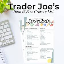 Regardless, we all benefit from eating more natural, whole foods and less processed foods. Trader Joe S Vegan Gluten Free Shopping List Printable June 2021