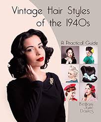 vine hair styles of the 1940s a practical guide book