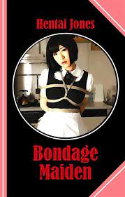 Bondage Maiden eBook by Hentai Jones 
