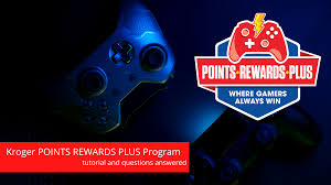 points rewards plus is back at kroger