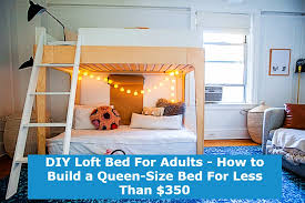 diy loft bed for s how to build