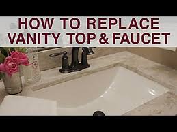Replace Vanity Top And Faucet Diy