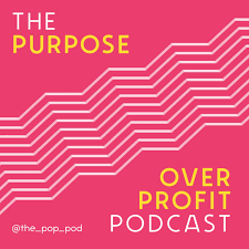 The Purpose Over Profit Podcast