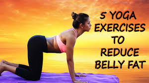 best yoga exercises to reduce belly fat