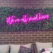 We Re All Mad Here Led Neon Wall Art