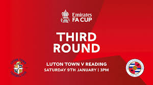 The third round of the fa cup saw premier league and championship clubs enter the fray and fans were treated to some classic upsets immediately. Fa Cup 3rd Round Reading Tie Confirmed For Saturday 9th January 3pm News Luton Town