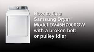 How to fix a Samsung Dryer model DV45H7000GW with a broken belt or pulley -  YouTube