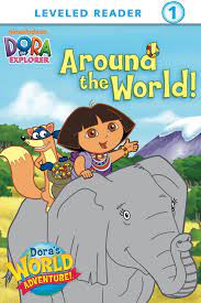 Around the World (Dora the Explorer) eBook by Nickelodeon Publishing - EPUB  Book | Rakuten Kobo United States