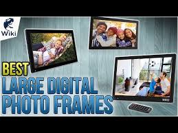 8 best large digital photo frames 2018