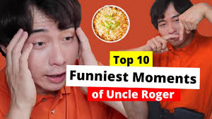 Petaling jaya, august 10 — a couple of weeks ago. Uncle Roger S Top 10 Funniest Moments Learn How To Be Humorous Ft Egg Fried Rice Hersha Patel Youtube
