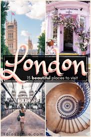 London & partners is the business growth and destination agency for london. 15 Breathtakingly Beautiful Places In London Not To Be Missed Solosophie