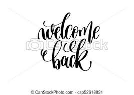 Welcome Back Hand Lettering Inscription Positive Quote Motivation