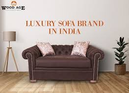 a luxury sofa brand in india woodage