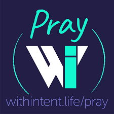 Pray With Intent