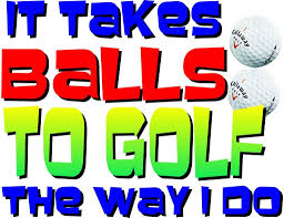 While playing golf today i hit two good balls. Funny Golf Quotes Quotesgram