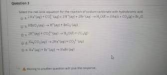 solved question 3 select the net ionic