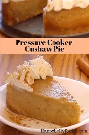 pressure cooker cushaw pie happy