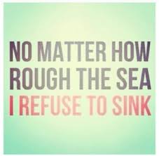 See more ideas about refuse to sink, inspirational quotes, words. Refuse To Sink Quotes Quotesgram