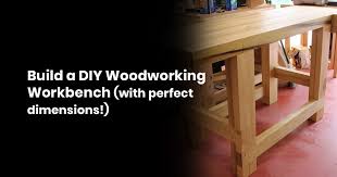 It's an awesome and easy project to kickstart your journey. Build A Diy Woodworking Workbench With Perfect Dimensions