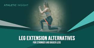 leg extension alternatives for stronger