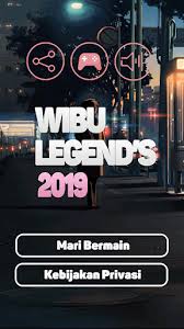 Ingin tahu apakah kamu wibu atau bukan? Updated Wibu Legends Pc Android App Download 2021