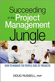 Jung und frei nr.20 fkk. Amazon Com Succeeding In The Project Management Jungle How To Manage The People Side Of Projects 9780814416150 Russell Doug Books