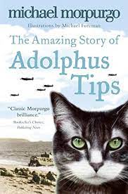 The Amazing Story of Adolphus Tips : Morpurgo, Michael, Foreman, Michael:  Amazon.co.uk: Books