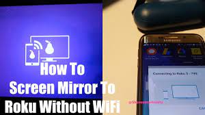 screen mirror to roku without wifi