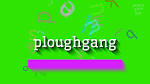 ploughgang
