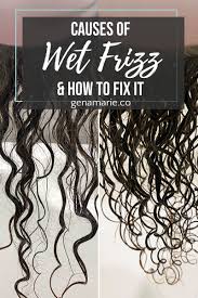 causes of wet frizz webbing how to