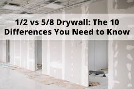 1 2 vs 5 8 drywall the 10 differences