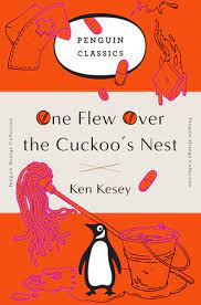 After writing two books in the early 1960s, both now established as american classics, ken kesey abandoned the novel in its established form. One Flew Over The Cuckoo S Nest By Ken Kesey 9780143129516 Penguinrandomhouse Com Books