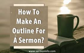 How Do You Make An Outline For A Sermon How To Outline A