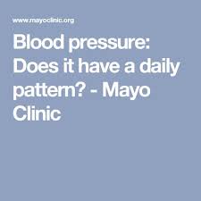 Blood Pressure Does It Have A Daily Pattern Mayo Clinic