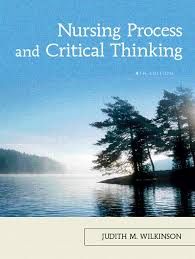 Nursing process and critical thinking wilkinson  Nursing process and critical  thinking wilkinson