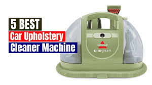 best car upholstery cleaner machine of