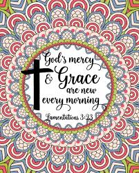 Amazon.com: God's Mercy & Grace Are New Every Morning Lamentations 3:23:  Christian Coloring Book For Adults Relaxation With Bible Verses Psalms  Scriptures & Gorgeous Mandalas ( Religious Gift For Kids Teens ):