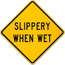 Slippery When Wet Sign - X5883