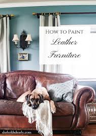 how to paint leather furniture she